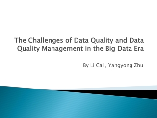 The Challenges of Data Quality and Data Quality Management in the Big Data Era