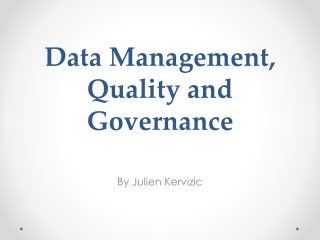 Data Management, Quality and Governance