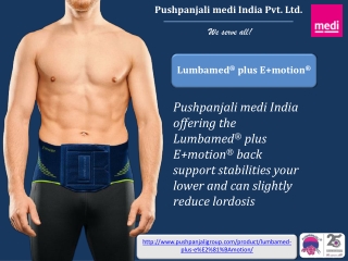 Lumbamed Plus E motion | Lumber support | Pushpanjali medi India pvt ltd