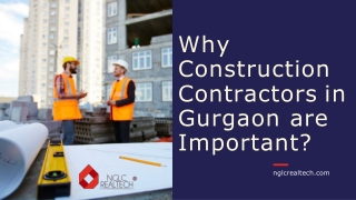 Why Construction Contractors in Gurgaon are Important?
