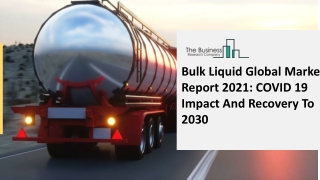 Bulk Liquid Market, Industry Trends, Revenue Growth, Key Players Till 2030