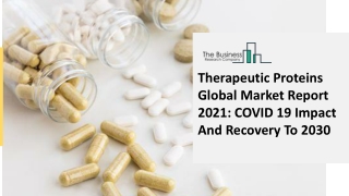 Global Therapeutic Proteins Market Overview And Top Key Players by 2030