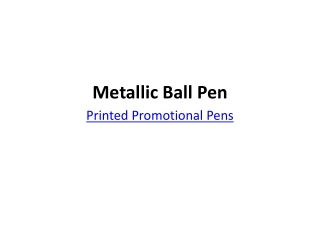 Metallic Ball Pen