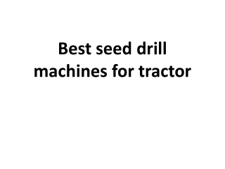 Best seed drill machines for tractor