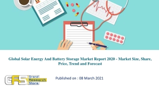 Global Solar Energy And Battery Storage Market Report 2020 - Market Size, Share, Price, Trend and Forecast