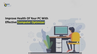 Improve Health Of Your PC With Effective Computer Optimizer