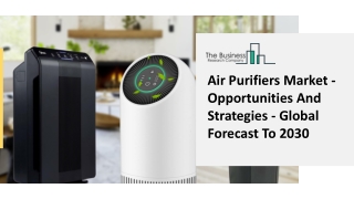 Global Air Purifiers Market Opportunities And Strategies To 2030