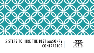 5 Steps to Hire the Best Masonry Contractor