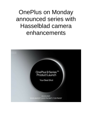 OnePlus on Monday Announced Series With Hasselblad Camera Enhancements