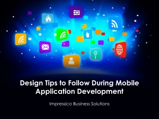 Design Tips to Follow During Mobile Application Development