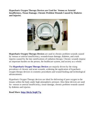 Hyperbaric Oxygen Therapy Devices are Used for  Venous or Arterial Insufficiency, Tissue Damage, Chronic Problem Wounds