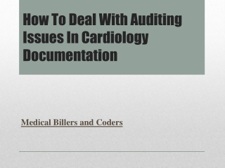 How To Deal With Auditing Issues In Cardiology Documentation