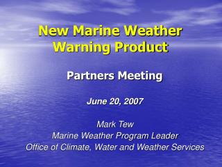 New Marine Weather Warning Product