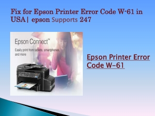 Fix for Epson Printer Error Code W-61 in USA| Epson Supports 247