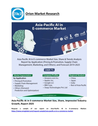 Asia-Pacific AI in E-commerce Market to 2025, Future Outlook, COVID-19 Impact Analysis, Forecast 2019-2025