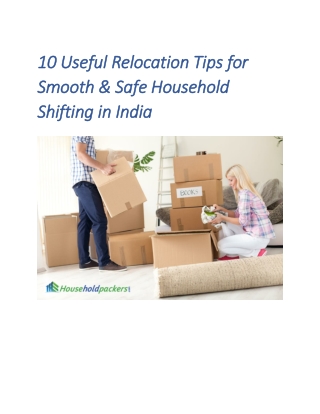 10 Useful Relocation Tips for Smooth & Safe Household Shifting in India