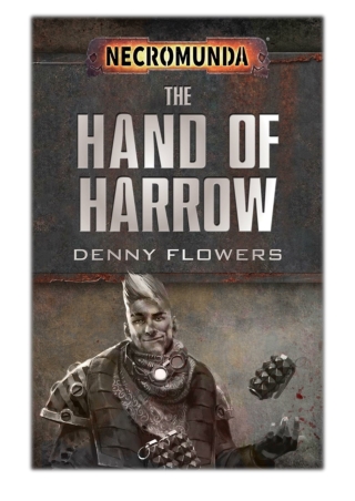 [PDF] Free Download The Hand of Harrow By Denny Flowers