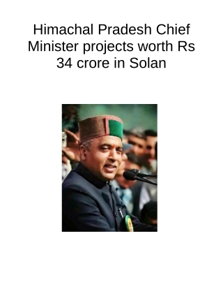 Himachal Pradesh Chief Minister projects worth Rs 34 crore in Solan