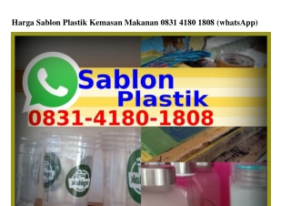 Harga Sablon Plastik Kemasan Makanan 083I_4I80_I808{WA}