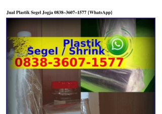 Jual Plastik Segel Jogja Ô838.36Ô7.1577(WA)