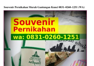 Souvenir Pernikahan Murah Gantungan Kunci O831O26O1251[WA]