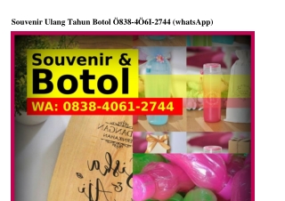 Souvenir Ulang Tahun Botol O8384O612744[WhatsApp]