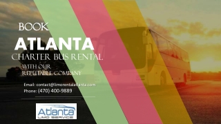 Book Atlanta Charter Bus Rental with Our Reputable Company