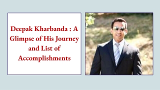 Deepak kharbanda  : A Glimpse of his Journey and List of Accomplishments