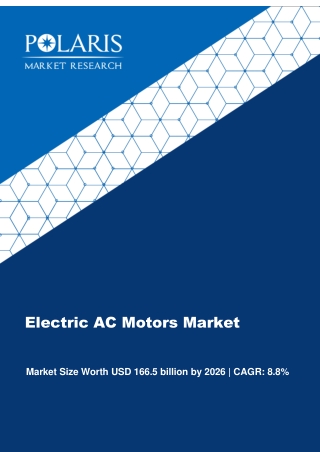 Electric AC Motors Market Share, Size, Trends & Analysis Report, By Type (Induction AC Motors, Synchronous AC Motors); B