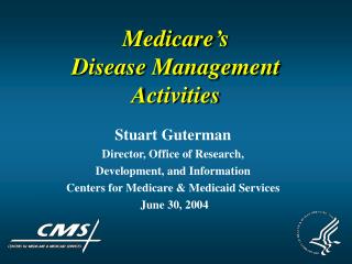 Medicare’s Disease Management Activities