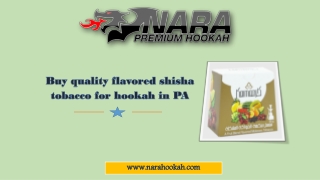 Buy quality flavored shisha tobacco for hookah in PA