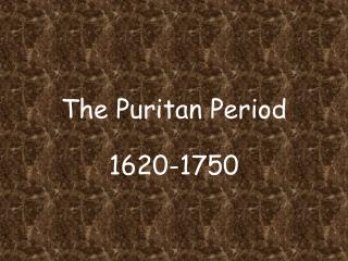 The Puritan Period