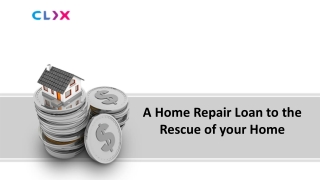 A Home Repair Loan to the Rescue of your Home
