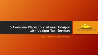 5 Awesome Places to Visit near Udaipur with Udaipur Taxi Service