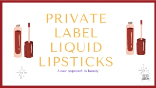 Private Label Liquid Lipsticks - Nature's Own Cosmetics