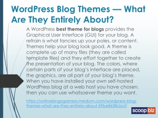 WordPress Blog Themes — What Are They Entirely About?