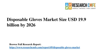 Disposable Gloves Market Size Worth USD 19.9 billion by 2026