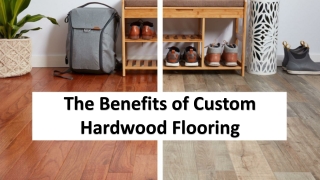The Benefits of Custom Hardwood Flooring