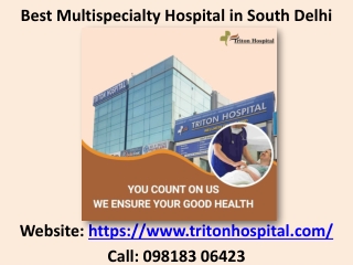 Triton Hospital - Best Multispecialty Hospital in South Delhi - Best Hospitals in South Delhi