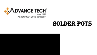 Buy online solder pots by Advance tech