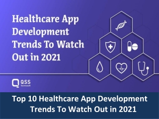 Top 10 Healthcare App Development Trends Watch Out in 2021