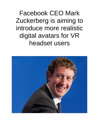 Facebook CEO Mark Zuckerberg is Aiming to Introduce More Realistic Digital Avatars for VR Headset Users