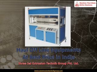 Buy Hall off Machinery Line Equipments from Sai Extrusion Technik Group