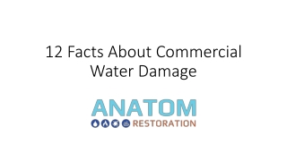 12 Facts About Commercial Water Damage, Anatom Restoration Colorado Springs CO
