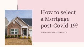 Finding Mortgages post -Covid-19?