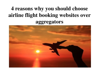 4 reasons why you should choose airline flight booking websites over aggregators