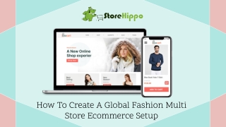 Tips To Start A Global Fashion Multi Store Ecommerce Setup