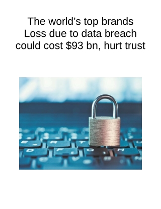 The World’s Top Brands Loss Due to Data Breach Could Cost $93 Bn, Hurt Trust