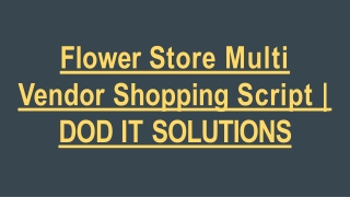 Flower Store Multi Vendor Shopping Script | DOD IT SOLUTIONS