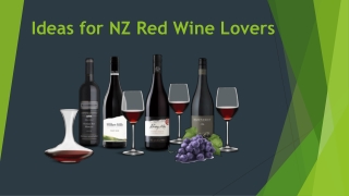 Ideas for NZ Red Wine Lovers